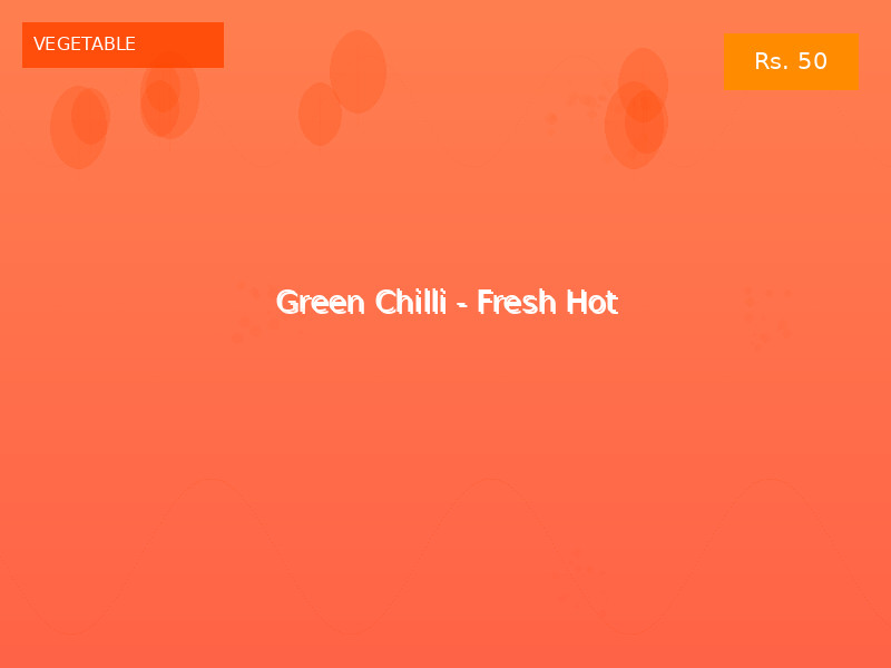 Green Chilli - Fresh Hot
