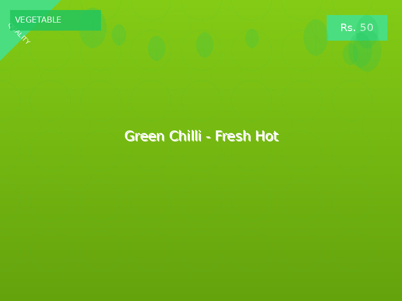 Green Chilli - Fresh Hot