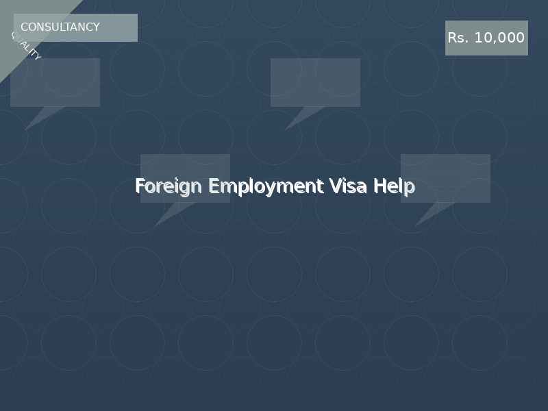Foreign Employment Visa Help