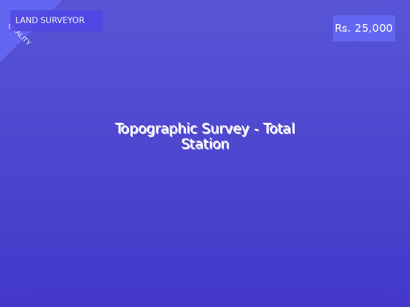 Topographic Survey - Total Station