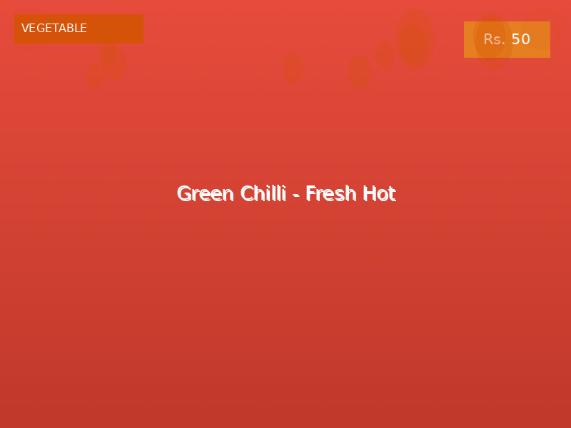 Green Chilli - Fresh Hot