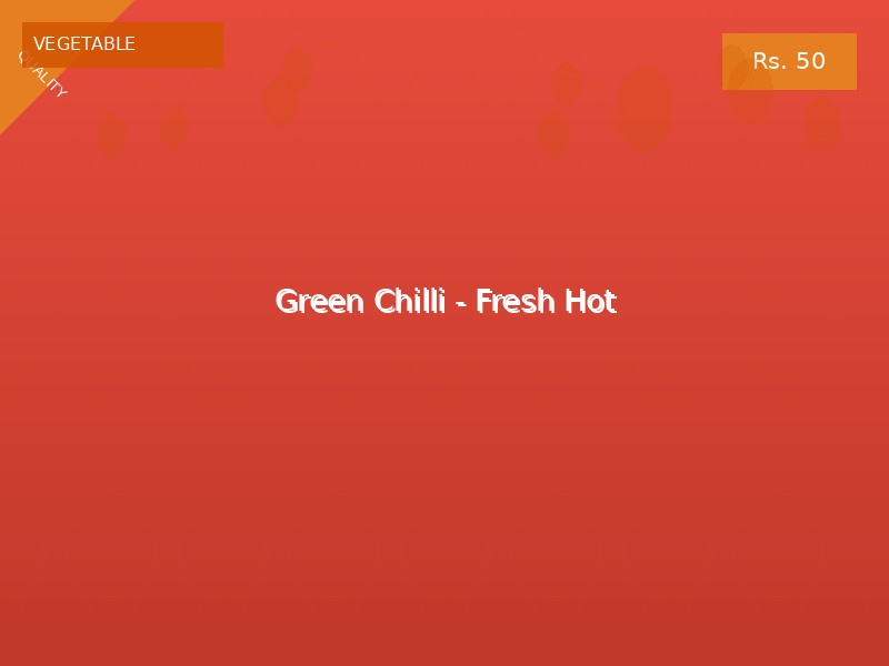 Green Chilli - Fresh Hot