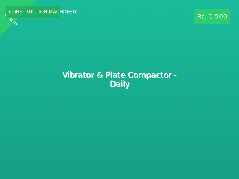 Vibrator & Plate Compactor - Daily