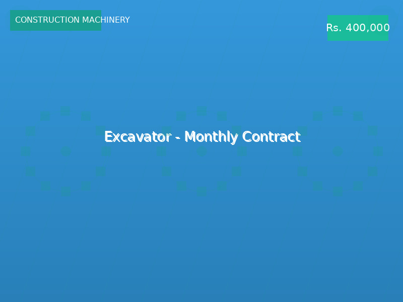 Excavator - Monthly Contract