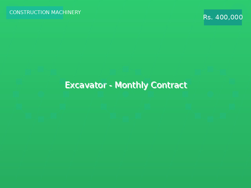 Excavator - Monthly Contract