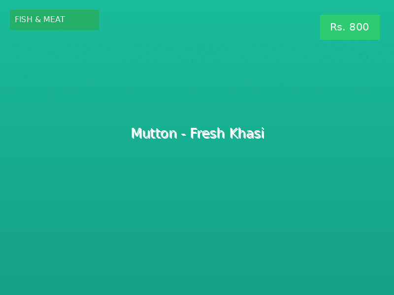 Mutton - Fresh Khasi