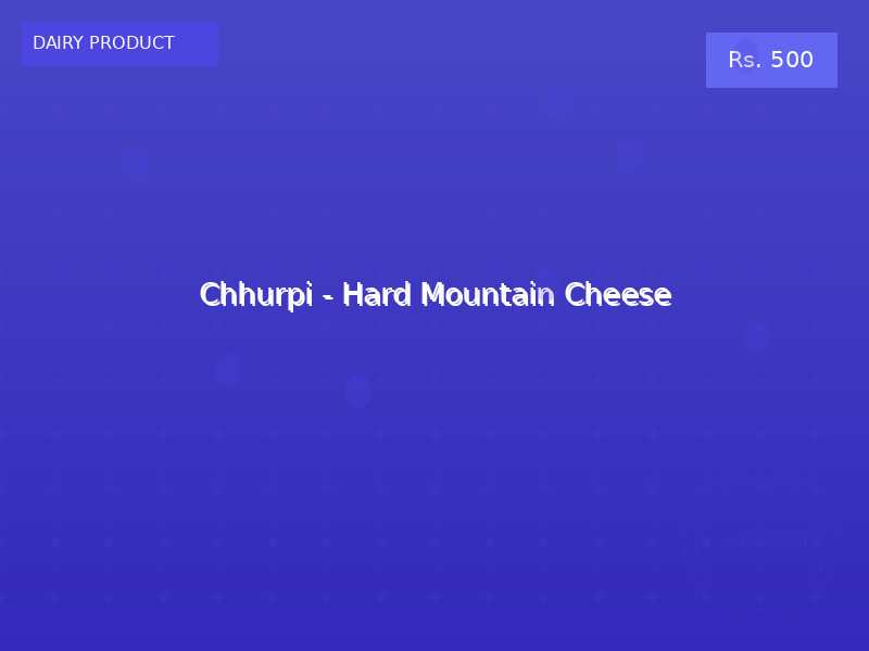 Chhurpi - Hard Mountain Cheese