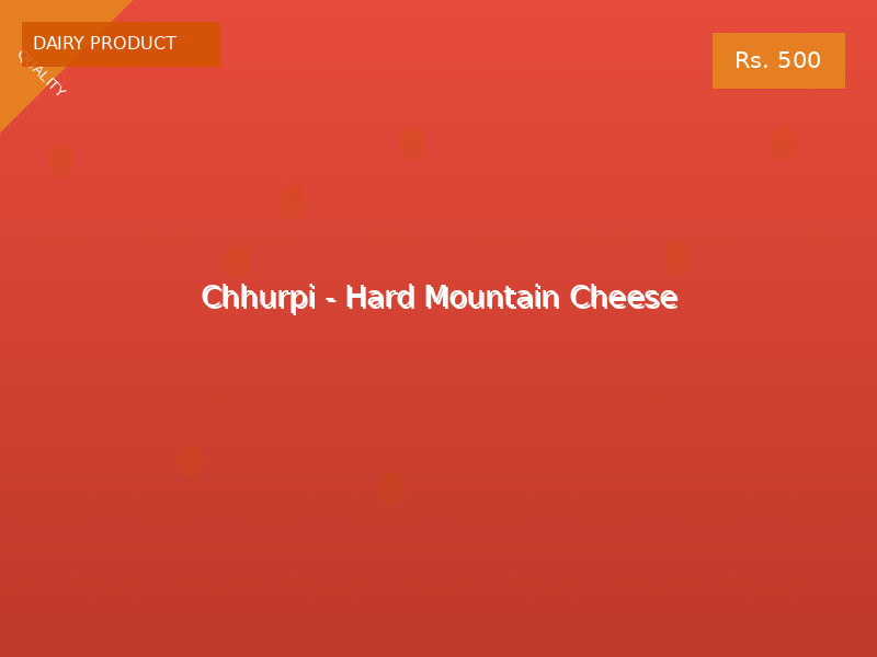 Chhurpi - Hard Mountain Cheese
