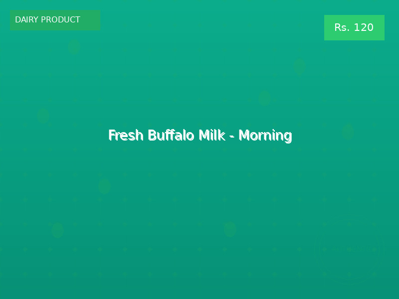 Fresh Buffalo Milk - Morning