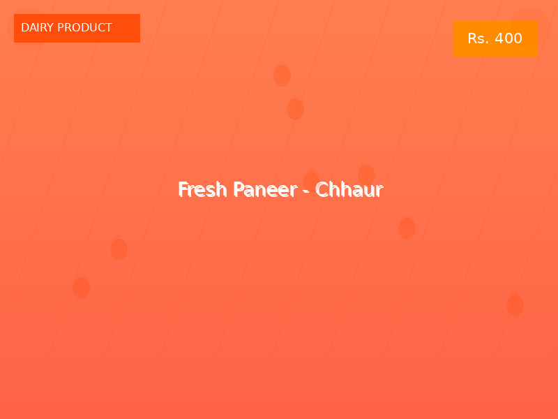 Fresh Paneer - Chhaur