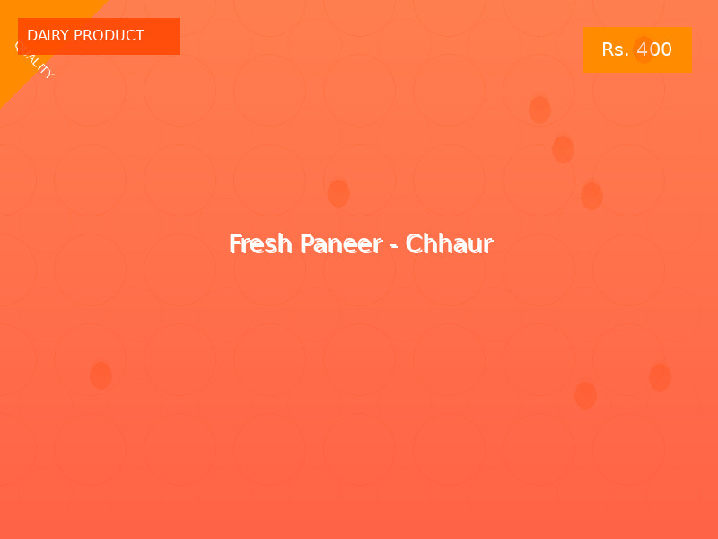 Fresh Paneer - Chhaur
