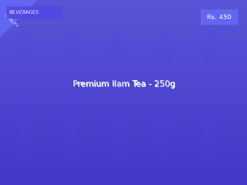 Premium Ilam Tea - 250g
