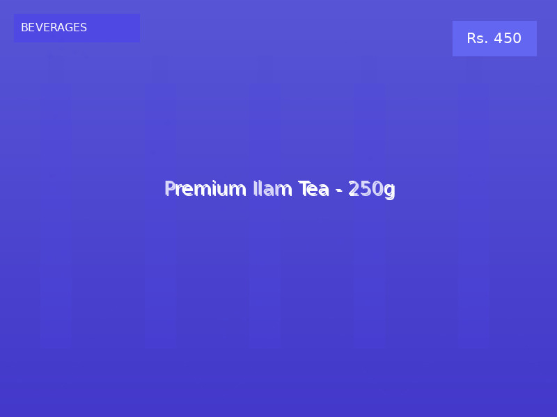 Premium Ilam Tea - 250g
