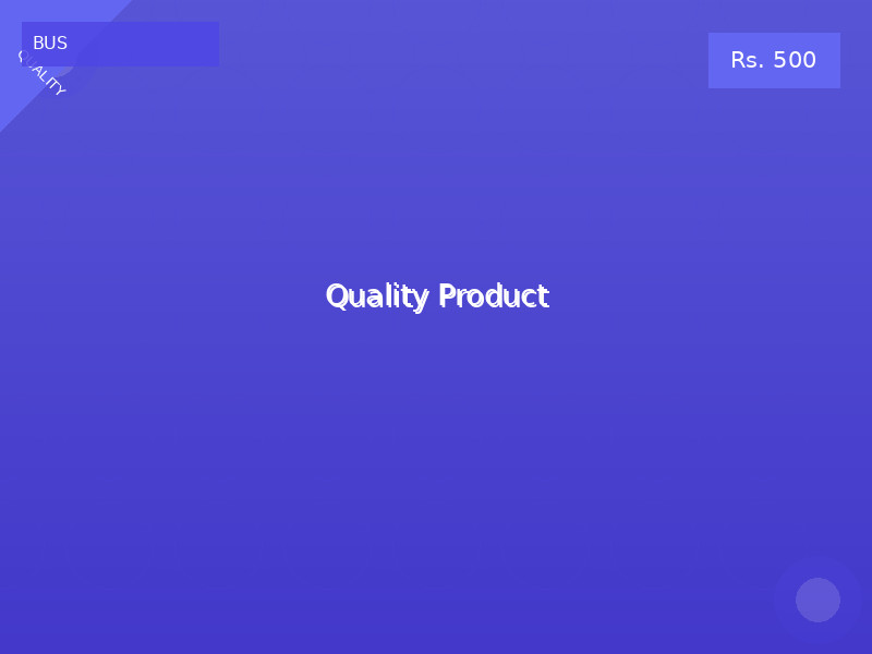 Quality Product