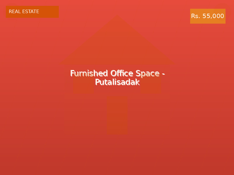 Furnished Office Space - Putalisadak