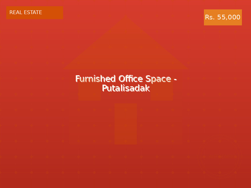 Furnished Office Space - Putalisadak