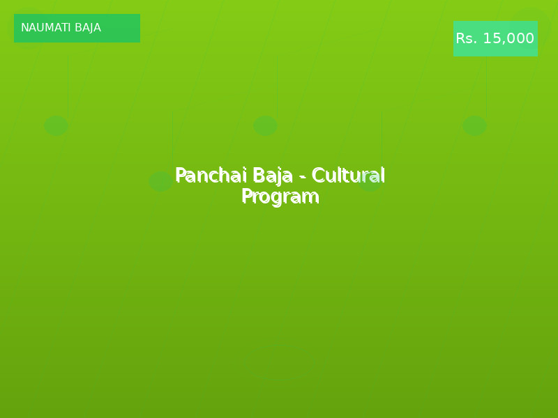 Panchai Baja - Cultural Program