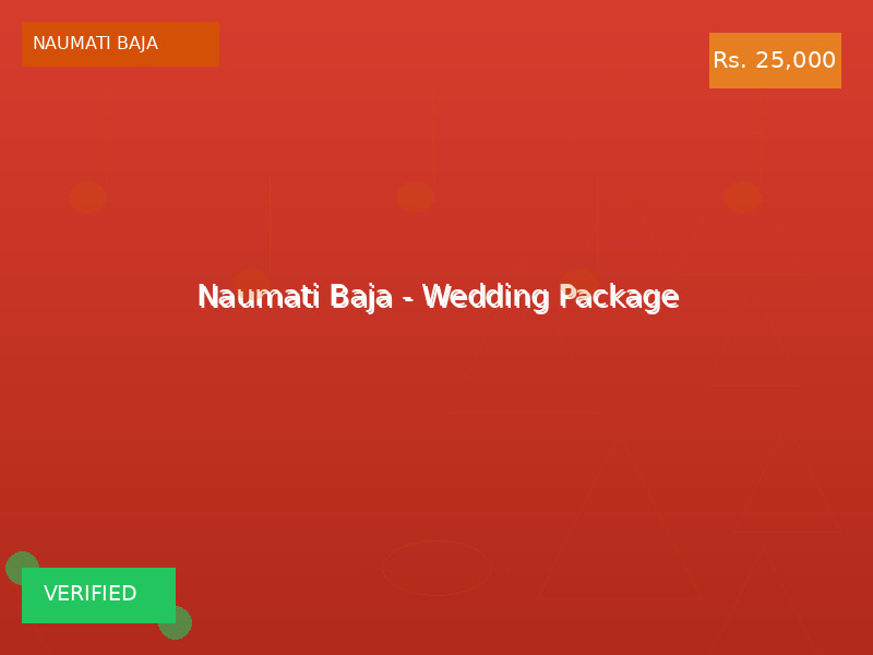 Naumati Baja - Wedding Package