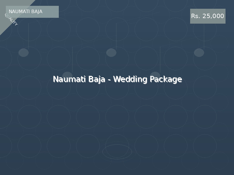 Naumati Baja - Wedding Package