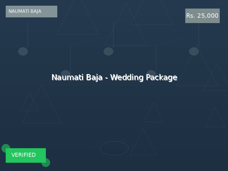 Naumati Baja - Wedding Package
