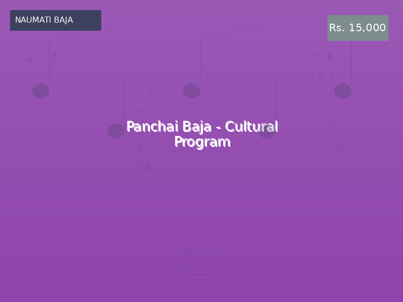 Panchai Baja - Cultural Program