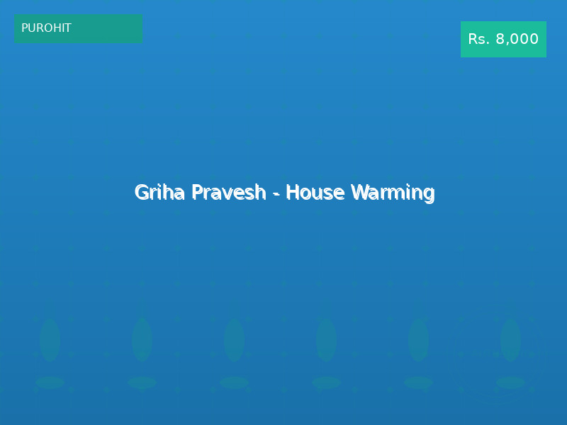 Griha Pravesh - House Warming