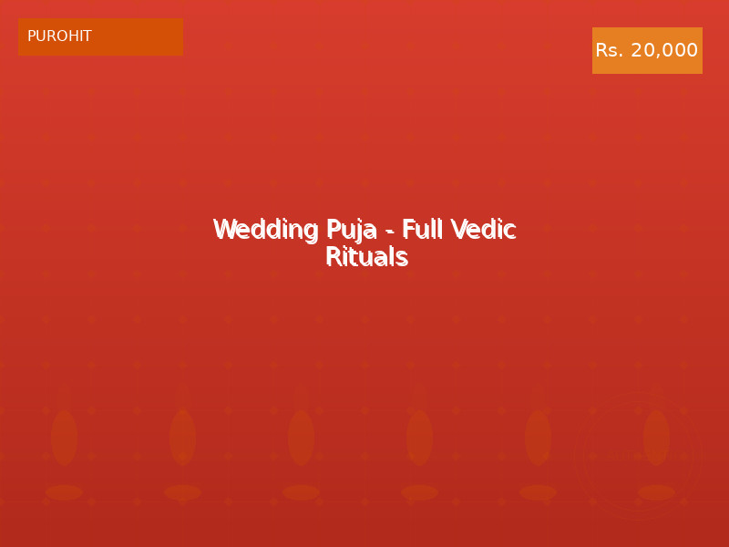 Wedding Puja - Full Vedic Rituals