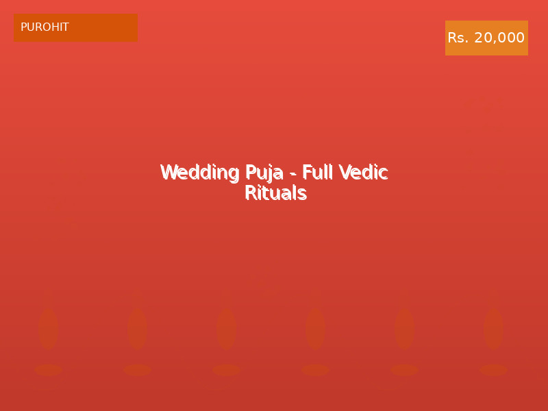 Wedding Puja - Full Vedic Rituals