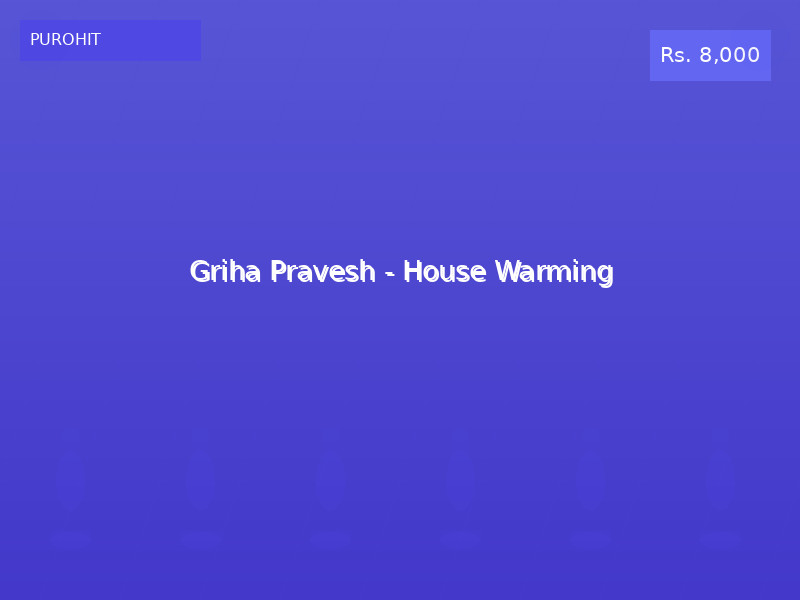 Griha Pravesh - House Warming