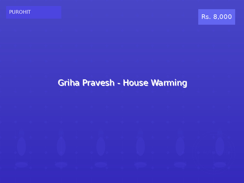 Griha Pravesh - House Warming