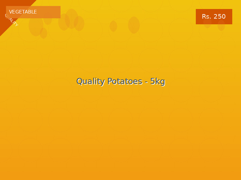 Quality Potatoes - 5kg