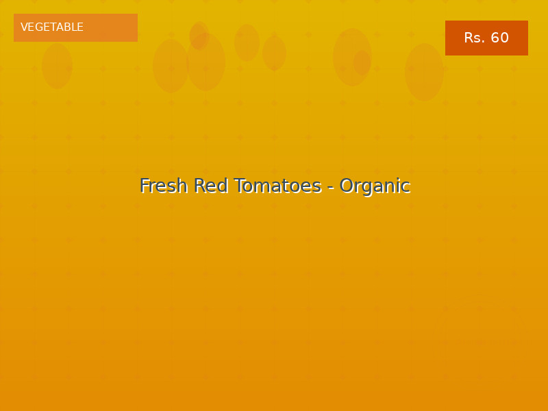 Fresh Red Tomatoes - Organic