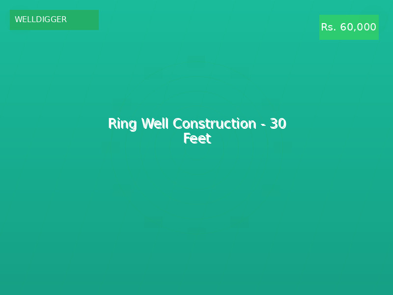 Ring Well Construction - 30 Feet