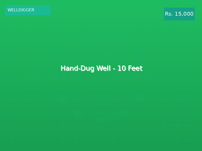 Hand-Dug Well - 10 Feet